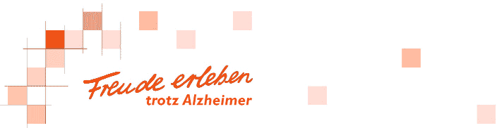 Freude erleben - trotz Alzheimer